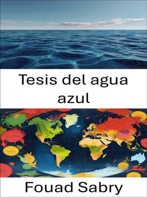 cover image of Tesis del agua azul